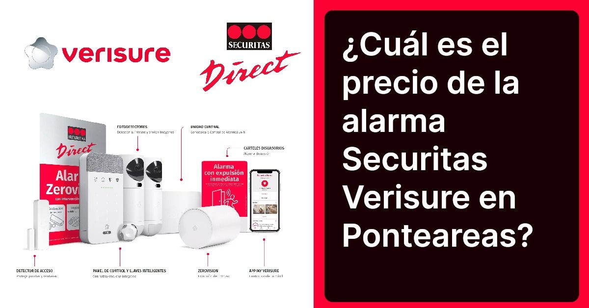¿Cuál es el precio de la alarma Securitas Verisure en Ponteareas?